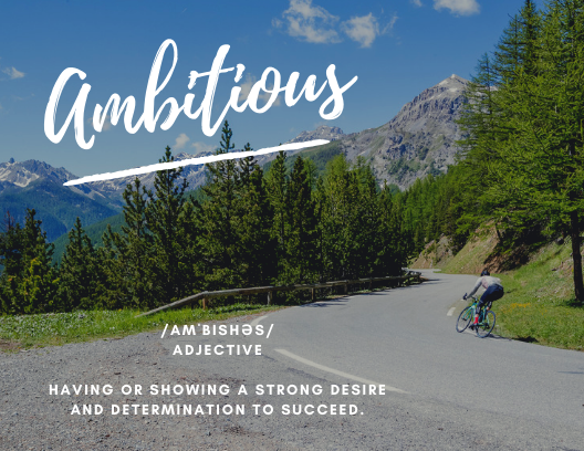 Ambitious